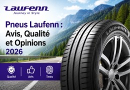 Pneus Laufenn : Avis, Qualité et Comparatif 2026