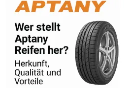 Wer stellt Aptany Reifen her? Herkunft, Qualität und Vorteile
