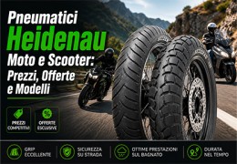Pneumatici Heidenau Moto e Scooter: Prezzi, Offerte e Modelli