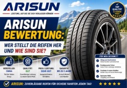 Wie gut sind Arisun Reifen? Erfahrungen, Hersteller und Qualität